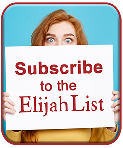 Subscribe to the Elijah List